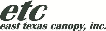 East Texas Canopy Inc